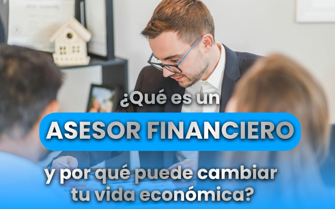 Qué es un asesor financiero